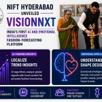 India’s 1st AI, EI fashion forecasting platform launched at NIFT’s 40th Foundation Day in Hyderabad