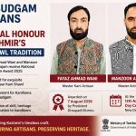 ayaz Ahmad Wani and Manzoor Ahmad Hajam received the National Handloom Award for preserving Kashmir’s celebrated Chand-Daar Kani Shawl tradition.